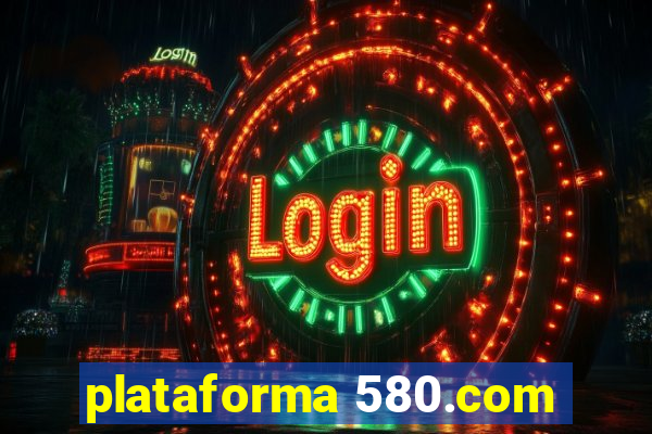 plataforma 580.com